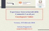 Esperienze Intersettoriali delle Comunità Locali per Guadagnare Salute Verona, 19 Febbraio 2010 Stefania Pappalardo spappalardo@formez.it.