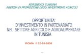 APIA ROMA Il 12-10-2006. Presentazione generale della Tunisia La superficie totale della Tunisia : 162155 Km 2 Popolazione : 10 milioni di abitanti (3.3.