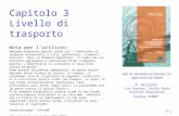 3-1 Capitolo 3 Livello di trasporto Reti di calcolatori e Internet: Un approccio top-down 3 a edizione Jim Kurose, Keith Ross Pearson Education Italia.