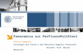 Panoramica sui PerFluoroPoliEteri Alberto Baggioli Tecnologie del Fluoro e dei Materiali Organici Fluorurati Docente: Prof. Walter Navarrini.