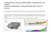 Esplorazione sismica delle Debris Avalanches nei settori marini occidentale e settentrionale dell isola d Ischia Esplorazione sismica delle Debris Avalanches.