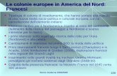Storia moderna 2004/2005 1/30 Le colonie europee in America del Nord: Francesi Tipologia di colonie di insediamento, che hanno portato alla nascita di.