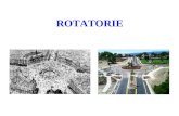 ROTATORIE. Rotatorie moderne un eccesso! Generalità La rotatoria si sviluppa come sistema di gestione delle intersezioni in alternativa alla semaforizzazione.