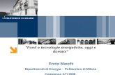 Fonti e tecnologie energetiche, oggi e domani Ennio Macchi Dipartimento di Energia - Politecnico di Milano Congresso ATI 2009.