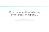 1 Costruzione di Interfacce Primi passi in OpenGL cignoni@iei.pi.cnr.it cignoni.