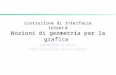 Costruzione di Interfacce Lezione 4 Nozioni di geometria per la grafica cignoni@iei.pi.cnr.it cignoni.