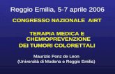 Reggio Emilia, 5-7 aprile 2006 CONGRESSO NAZIONALE AIRT TERAPIA MEDICA E CHEMIOPREVENZIONE DEI TUMORI COLORETTALI Maurizio Ponz de Leon (Università di.