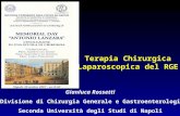 Gianluca Rossetti I Divisione di Chirurgia Generale e Gastroenterologica Seconda Università degli Studi di Napoli Terapia Chirurgica Laparoscopica del.