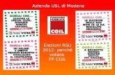 Azienda USL di Modena Elezioni RSU 2012: perché votare FP CGIL.