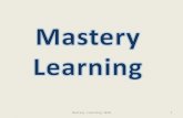 1Mastery Learning 2010. 2 Bloom insiste sul successo nell'apprendimento. In rapporto con questa teoria, Carrol scrisse che l'attitudine non è qualcosa.