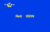 Reti ISDN. RETI ISDN Acronimo di Integrated Services Digital Network (Rete Numerica Integrata nei Servizi). Sono previste due diverse modalità: narrowband.