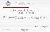 14/10/2009 Lezione di Psicologia delladolescenza Università degli Studi di Parma Facoltà di Psicologia Università degli Studi di Parma LAutonomia Emotiva.