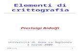 ERREsoft1 Elementi di crittografia Pierluigi Ridolfi Università di Roma La Sapienza 1 marzo 2000.