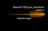 Metodi FEM per problemi ellittici Gabriella Puppo.