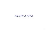 1 FILTRI ATTIVI. 2 Introduzione I filtri vengono in genere suddivisi in alcune categorie in base al modo in cui la tensione di uscita varia rispetto a.