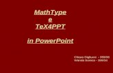 MathType e TeX4PPT in PowerPoint Chiara Gigliucci - 359/36 Wanda Soreca - 359/34.