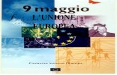 LUNIONE EUROPEA. Il Trattato sull'Unione europea è stato firmato a Maastricht il 7 febbraio 1992 ed entrato in vigore il 1° novembre 1993. Questo trattato.