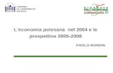 CAMERA DI COMMERCIO ROVIGO Leconomia polesana nel 2004 e le prospettive 2005-2008 PAOLO BORDIN.