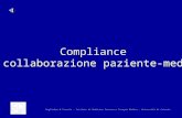 Compliance e collaborazione paziente-medico Guglielmo M.Trovato – Istituto di Medicina Interna e Terapia Medica – Università di Catania.