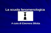 La scuola fenomenologica A cura di Eleonora Bilotta.