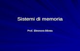 Sistemi di memoria Prof. Eleonora Bilotta. Tulving ed i sistemi di memoria Tulving nel 1972 propone di distinguere fra memoria episodica e memoria semantica.