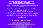 Mariella Immacolato 2a. lezione - 6 marzo 2009 - L informazione al paziente: nella medicina ippocratica e in quella moderna Corso di Laurea in Medicina.