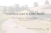 Stanford Cart & CMU Rover Mariarosaria Ambrosino di Miccio50/54 Domenico Perfetto50/62 Corso di Sistemi per il Governo dei Robot Prof. E. Burattini.