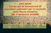 Interventi di controllo sullavifauna problematica ATC BARI Corso per la formazione di cacciatori operatori per il controllo della fauna selvatica (dr.
