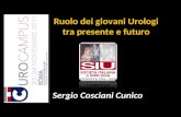 Ruolo dei giovani Urologi tra presente e futuro Sergio Cosciani Cunico.