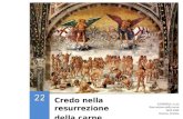 Credo nella resurrezione della carne SIGNORELLI, Luca Risurrezione della carne 1499-1502 Duomo, Orvieto.