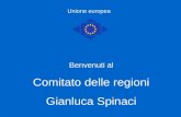 Benvenuti al Comitato delle regioni Gianluca Spinaci Unione europea.