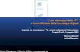 School of Management – Politecnico di Milano –  Luso strategico delle ICT e luso efficiente delle tecnologie digitali Imprese per innovazione.