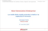 1 In principio fu Meucci Le nuove telecomunicazioni che cambiano limpresa. Traguardi, visioni,opportunità Giuseppe Tulino Next Generation Enterprise La.