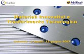 Materiali Innovativi e Trasferimento Tecnologico Sulmona – LAquila, 12 giugno 2007.