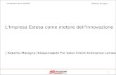 0 TELECOM ITALIA GROUP Roberto Maragno | Roberto Maragno |Responsabile Pre Sales Clienti Enterprise Lombardia | LImpresa Estesa come motore dellInnovazione.