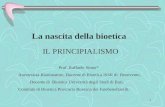 1 La nascita della bioetica Prof. Raffaele Sinno* Anestesista-Rianimatore, Docente di Bioetica ISSR di Benevento, Docente di Bioetica Università degli.