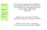 Rimini, 10-11 febbraio 2006 FESMED II^ CONVEGNO NAZIONALE DEI FIDUCIARI E VICE- FIDUCIARI REGIONALI 1 CCNL DELLA DIRIGENZA MEDICO - VETERINARIA PARTE NORMATIVA.