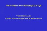 IMPIANTI DI DEPURAZIONE Valeria Mezzanotte DISAT, Università degli Studi di Milano Bicocca.