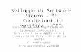 Sviluppo di Software Sicuro - S 3 Condizioni di verifica - III Corso di Laurea Magistrale in Sicurezza Informatica: Infrastrutture e Applicazioni Università