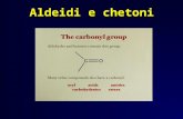 Aldeidi e chetoni. Composti naturali Aldeidi e chetoni L'Ossigeno è molto elettronegativo e conferisce una polarità al legame C=O. + - + - Forme.