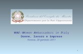 1 WAI - W omen A mbassadors in I taly Donne, lavoro e imprese Firenze, 20 gennaio 2011.