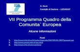 VII Programma Quadro della Comunita` Europea Alcune informazioni Fonti 1.//.