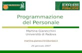 Programmazione del Personale Martina Gianecchini Università di Padova martina.gianecchini@unipd.it 26 gennaio 2007.