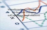 Visualizzazione reportistica on-line dellindagine sullopinione degli studenti.