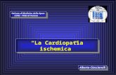 La Cardiopatia ischemica Alberto Ciacciarelli Istituto di Medicina dello Sport CONI - FMSI di Verona.