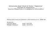 Università degli Studi di Roma Sapienza Facoltà di Ingegneria Laurea Magistrale in Ingegneria Informatica Tesina del Corso di Visione e Percezione A.A.