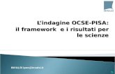 Lindagine OCSE-PISA: il framework e i risultati per le scienze INVALSI ipon@invalsi.it.