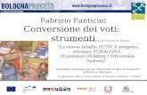 Campagna di informazione sul Processo di BolognaLa nuova tabella ECTS: il progetto europeo EGRACONS (Euroepan GRAding CONversion System) Seminario nazionale.