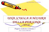 UNA SCUOLA A MISURA DELLA PERSONA (parte 2) Progetto Scolastico Comenius 1 Anno scolastico 2005/2006 PROGRAMMA SOCRATES.
