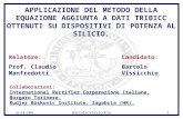 26/10/2001 Bartolo Vissicchio1 APPLICAZIONE DEL METODO DELLA EQUAZIONE AGGIUNTA A DATI TRIBICC OTTENUTI SU DISPOSITIVI DI POTENZA AL SILICIO. Relatore:
